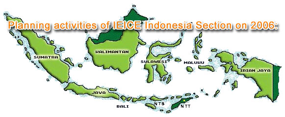 Planning activities of IEICE Indonesia Section on 2006:
