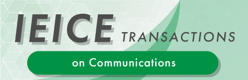 IEICE TRANSACTIONS on Communications